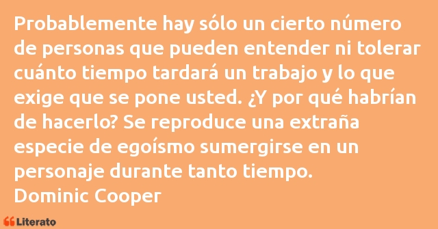 Frases de Dominic Cooper