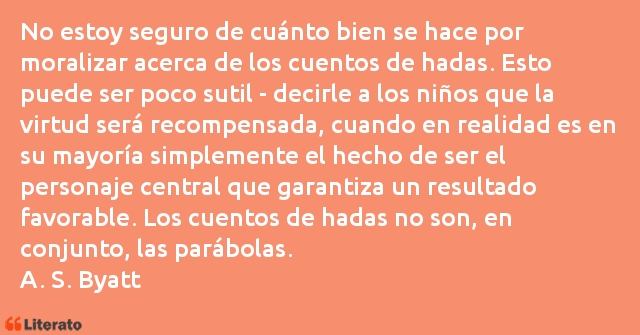 Frases de Antonia Susan Byatt