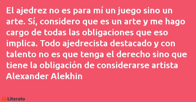 Frases de Alexander Alekhine