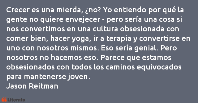 Frases de Jason Reitman