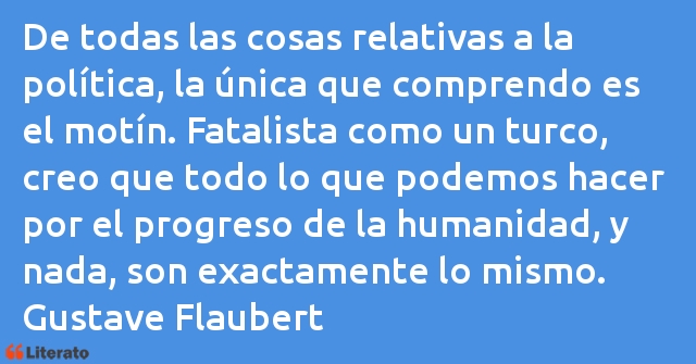 Frases de Gustave Flaubert