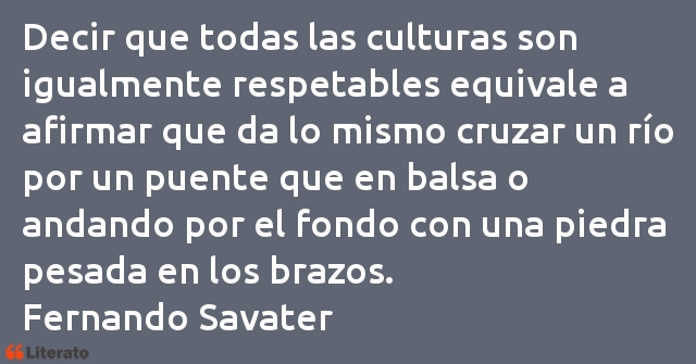 Frases de Fernando Savater