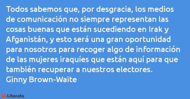 Frases de Ginny Brown-Waite