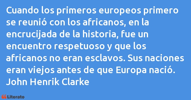 Frases de John Henrik Clarke