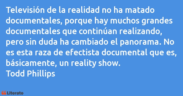 Frases de Todd Phillips