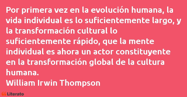 Frases de William Irwin Thompson