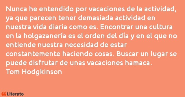 Frases de Tom Hodgkinson