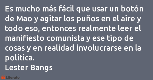 Frases de Lester Bangs