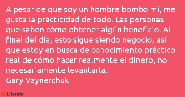 Frases de Gary Vaynerchuk