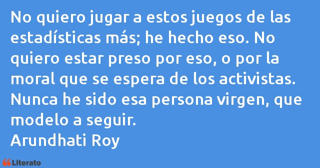 Frases de Arundhati Roy