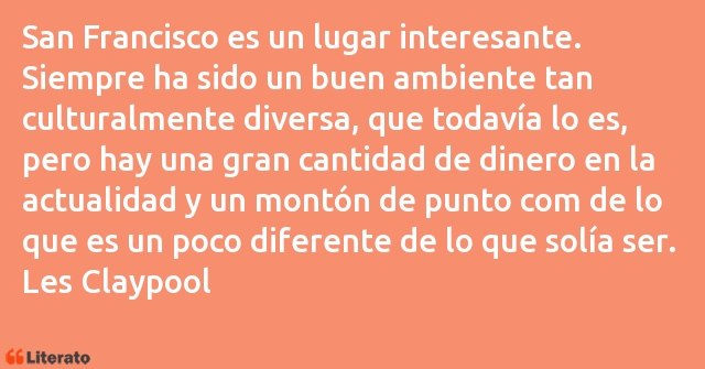 Frases de Les Claypool