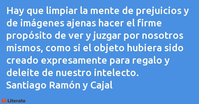 Frases de Santiago Ramón y Cajal