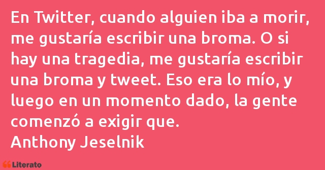 Frases de Anthony Jeselnik