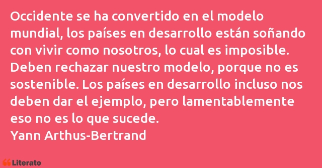 Frases de Yann Arthus-Bertrand