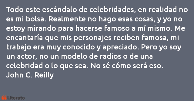 Frases de John C. Reilly