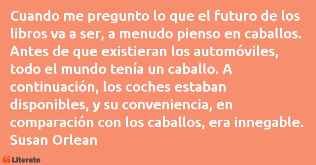 Frases de Susan Orlean