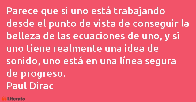 Frases de Paul Dirac