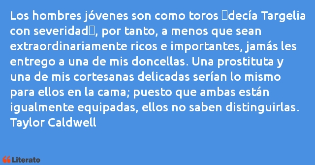 Frases de Taylor Caldwell