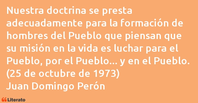 Frases de Juan Domingo Perón