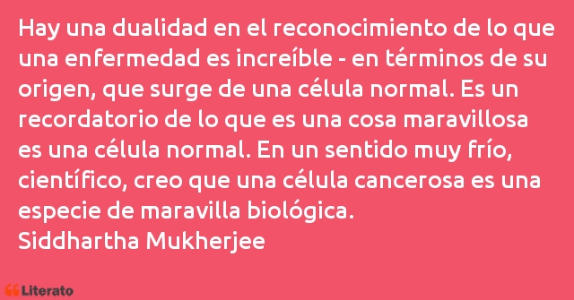 Frases de Siddhartha Mukherjee