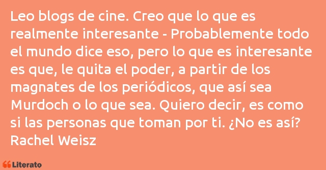 Frases de Rachel Weisz