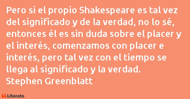 Frases de Stephen Greenblatt