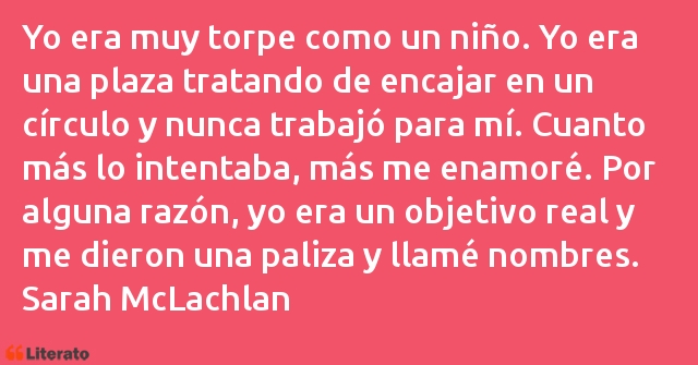 Frases de Sarah McLachlan