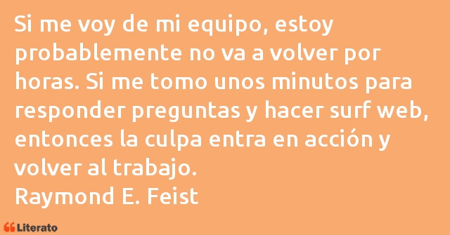 Frases de Raymond E. Feist