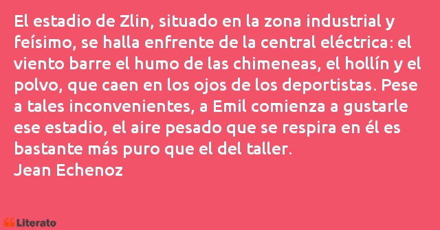 Frases de Jean Echenoz