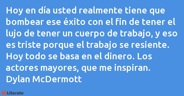 Frases de Dylan McDermott