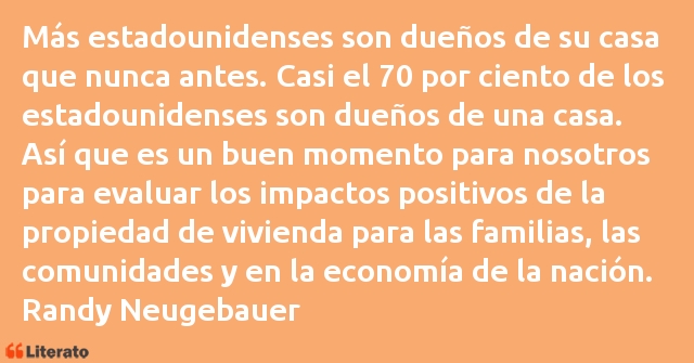 Frases de Randy Neugebauer