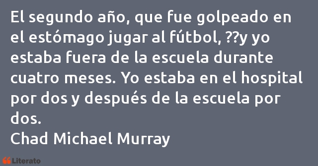 Frases de Chad Michael Murray