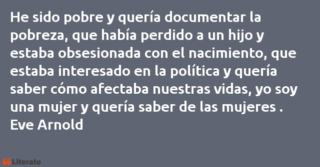 Frases de Eve Arnold