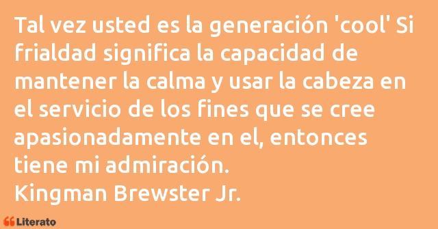 Frases de Kingman Brewster Jr.