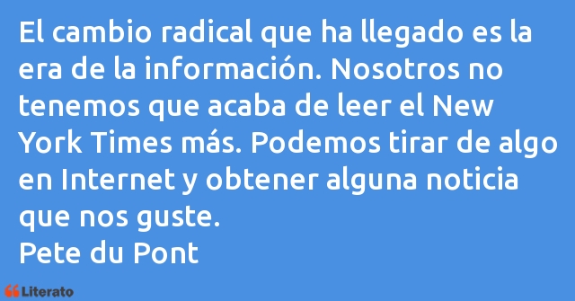 Frases de Pete du Pont