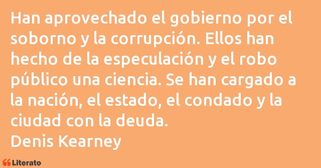 Frases de Denis Kearney