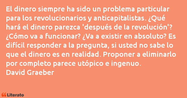 Frases de David Graeber