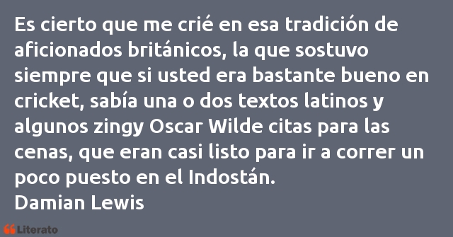 Frases de Damian Lewis