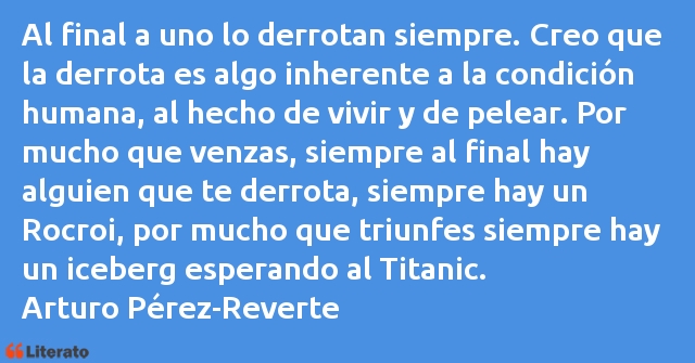 Frases de Arturo Pérez-Reverte