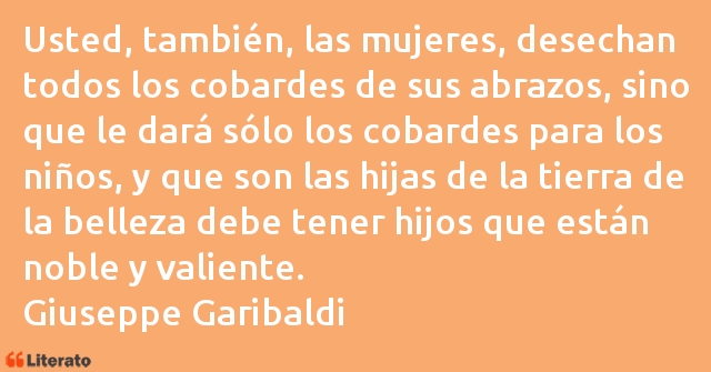 Frases de Giuseppe Garibaldi