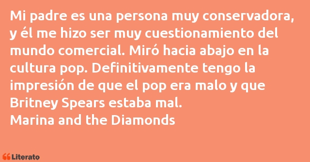 Frases de Marina and the Diamonds