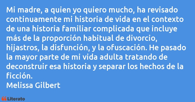 Frases de Melissa Gilbert