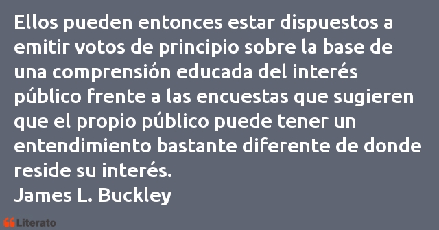 Frases de James L. Buckley