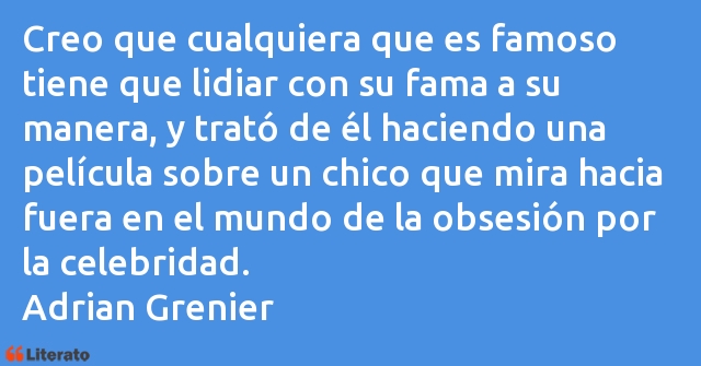 Frases de Adrian Grenier