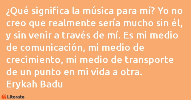 Frases de Erykah Badu