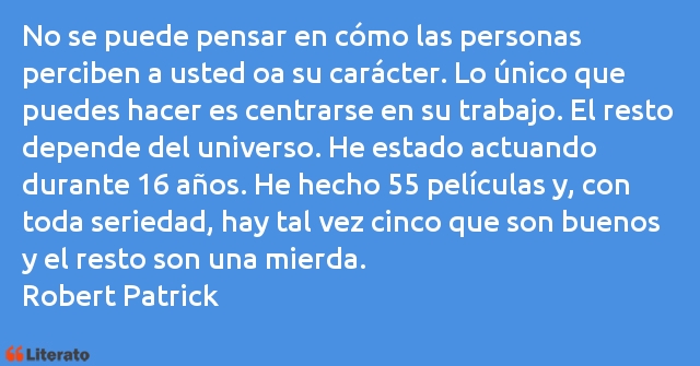 Frases de Robert Patrick