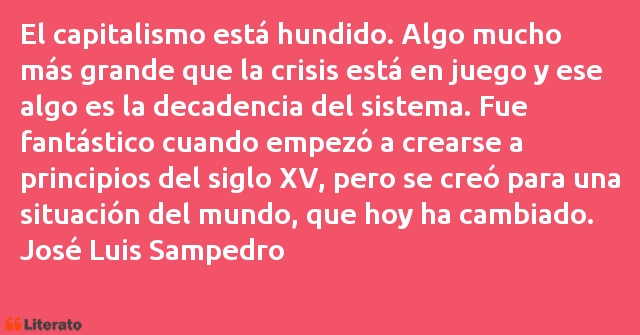 Frases de José Luis Sampedro