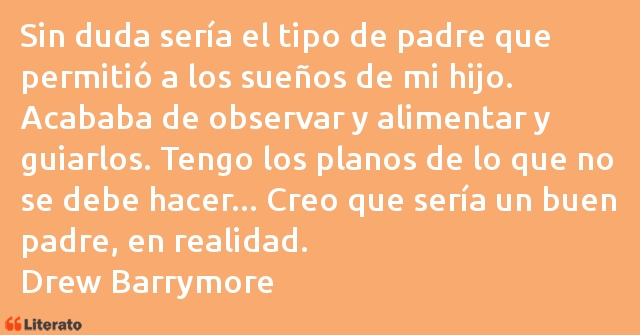 Frases de Drew Barrymore
