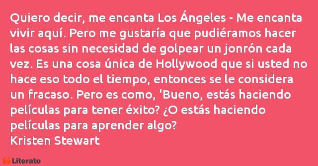 Frases de Kristen Stewart