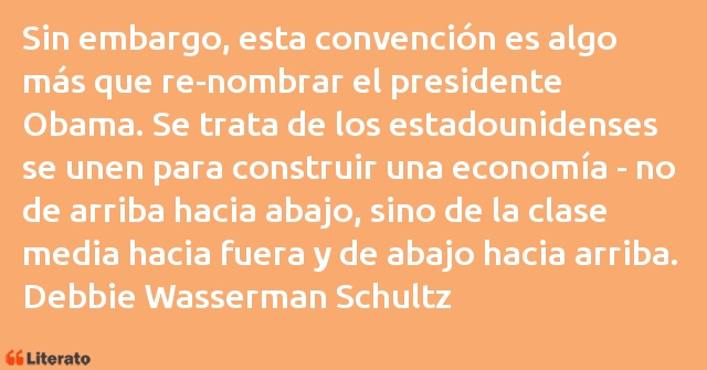 Frases de Debbie Wasserman Schultz